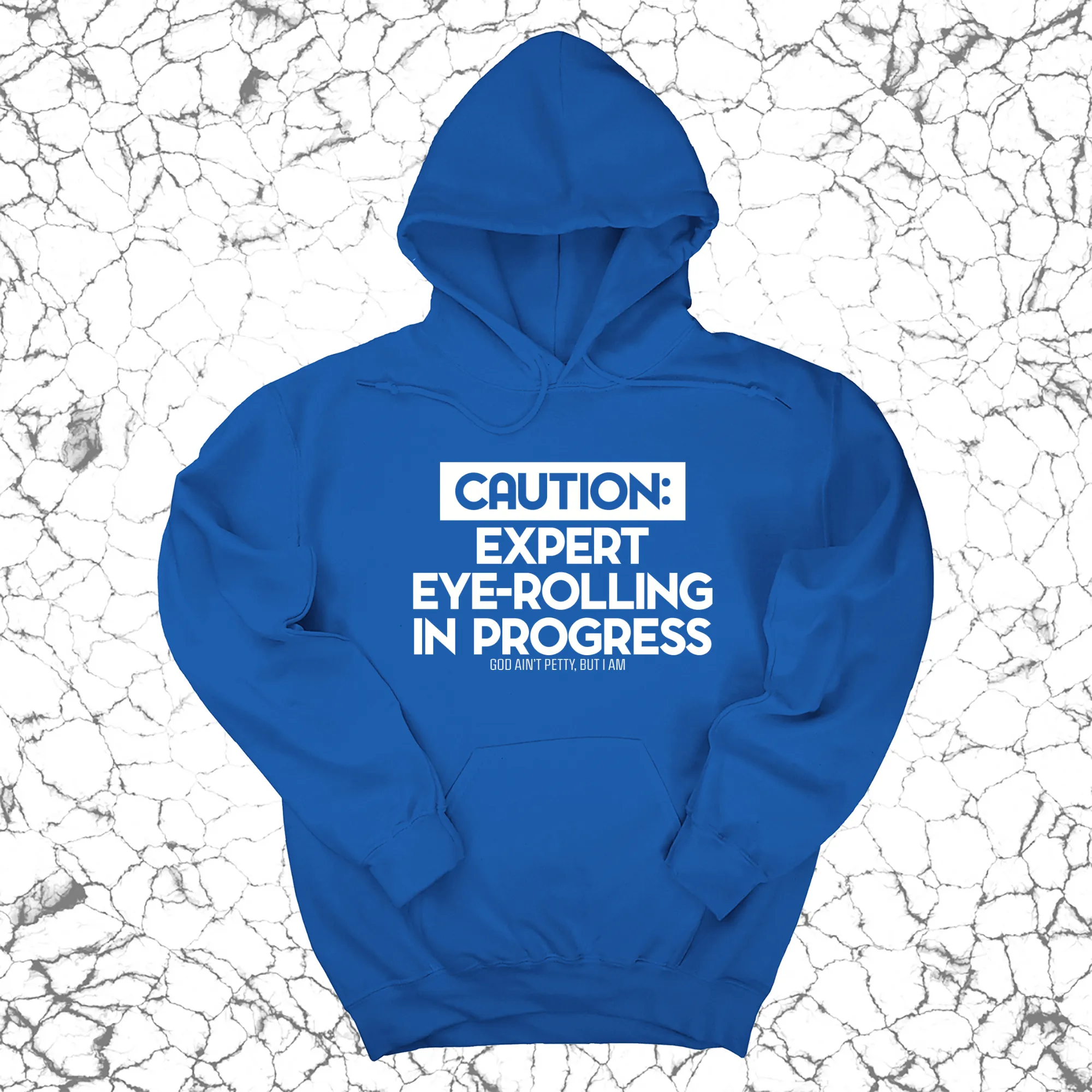 Caution Expert eye-rolling in progress Unisex Hoodie