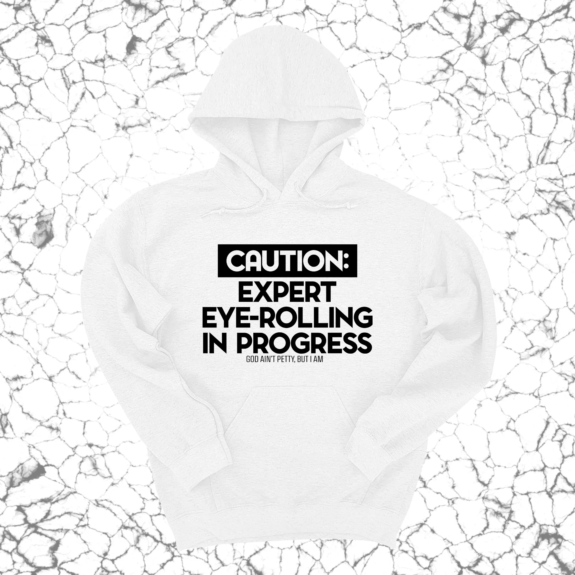 Caution Expert eye-rolling in progress Unisex Hoodie