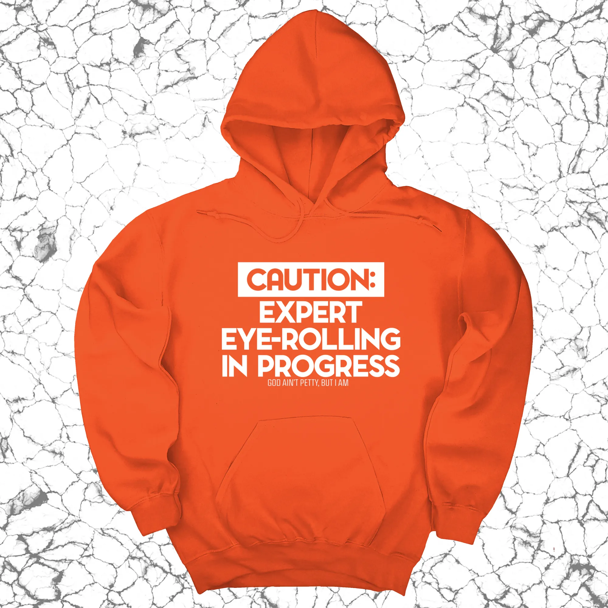 Caution Expert eye-rolling in progress Unisex Hoodie