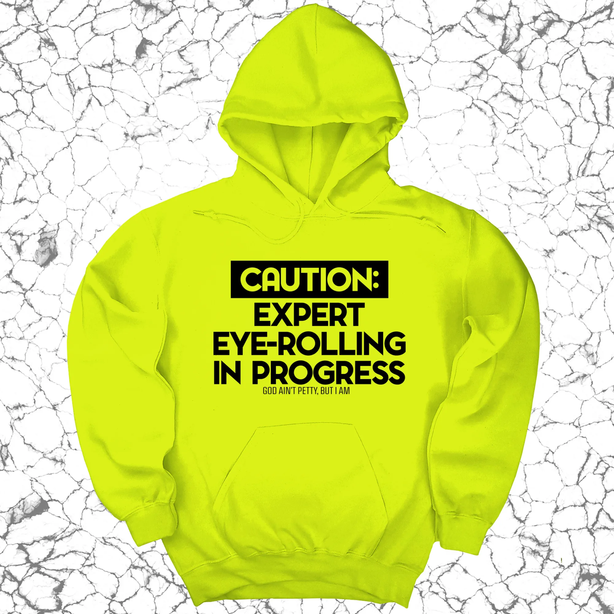 Caution Expert eye-rolling in progress Unisex Hoodie