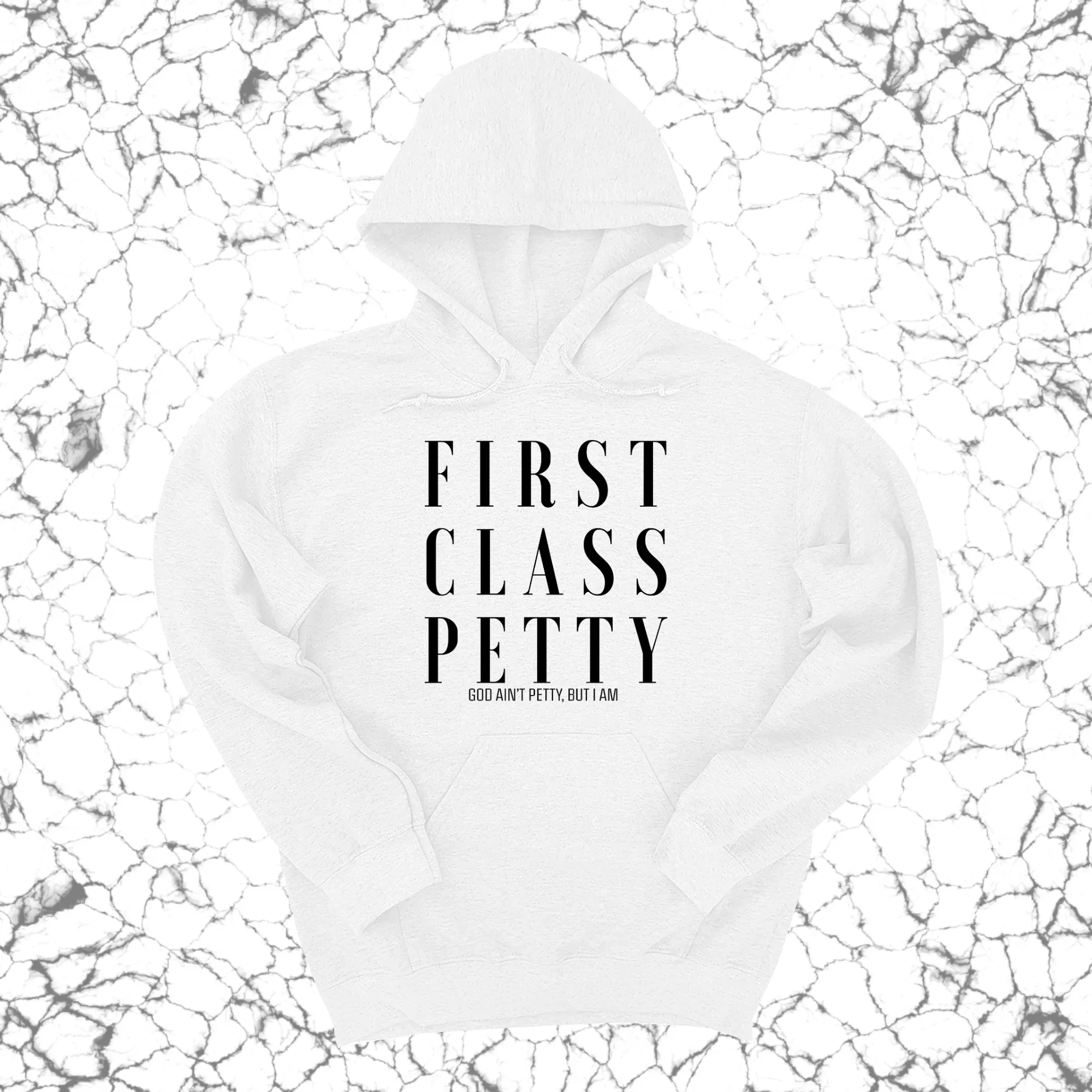 First Class Petty Unisex Hoodie