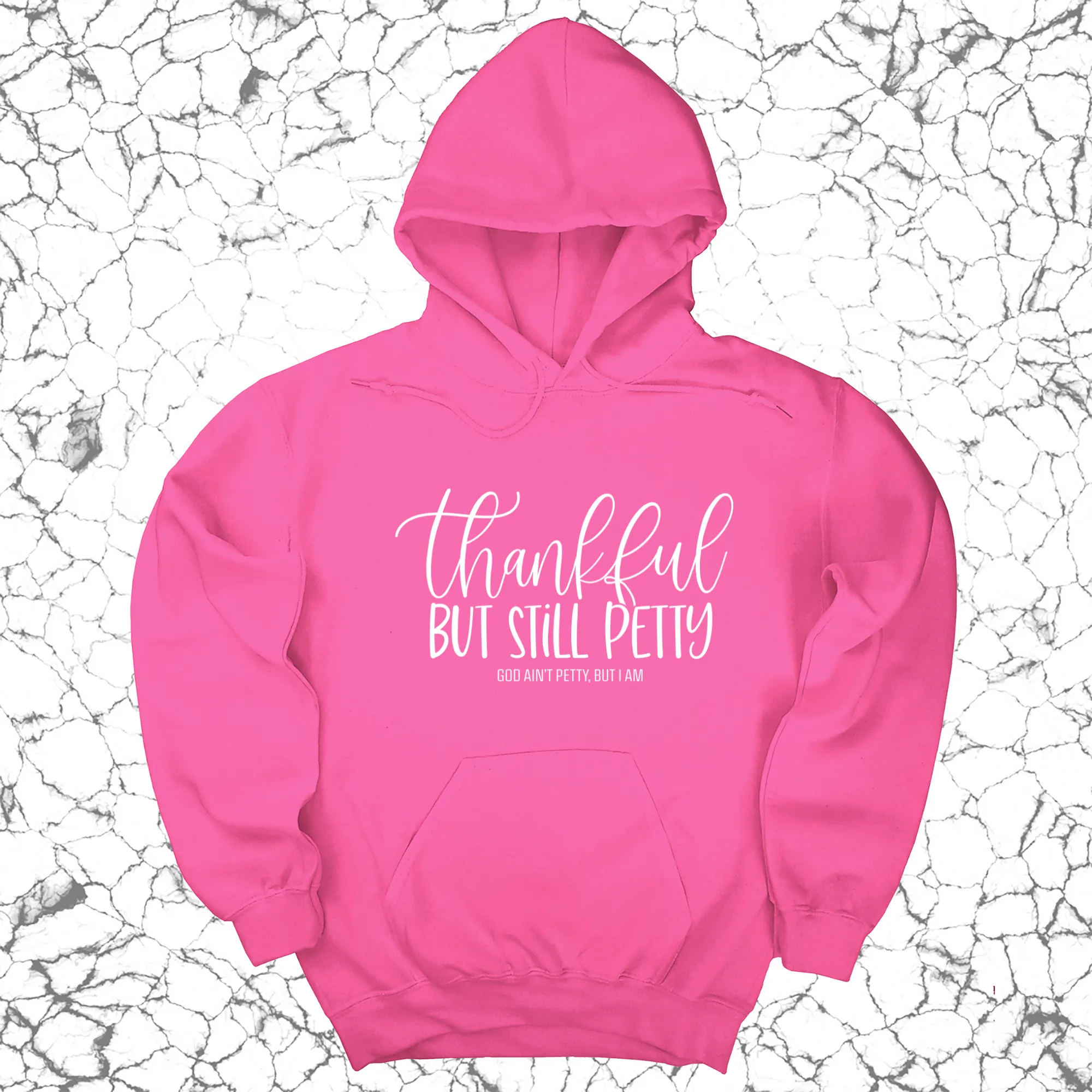Thankful but still Petty Unisex Hoodie