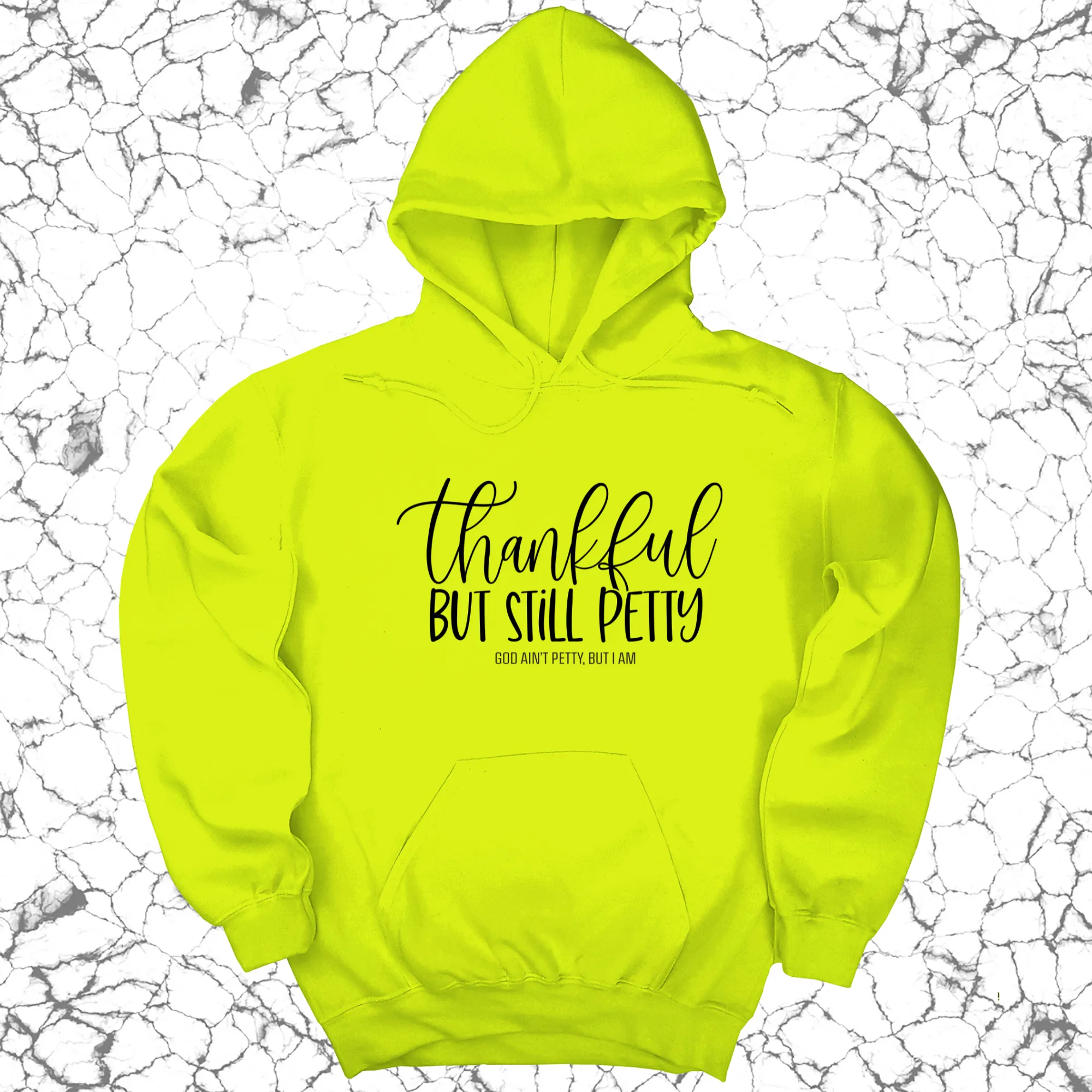 Thankful but still Petty Unisex Hoodie