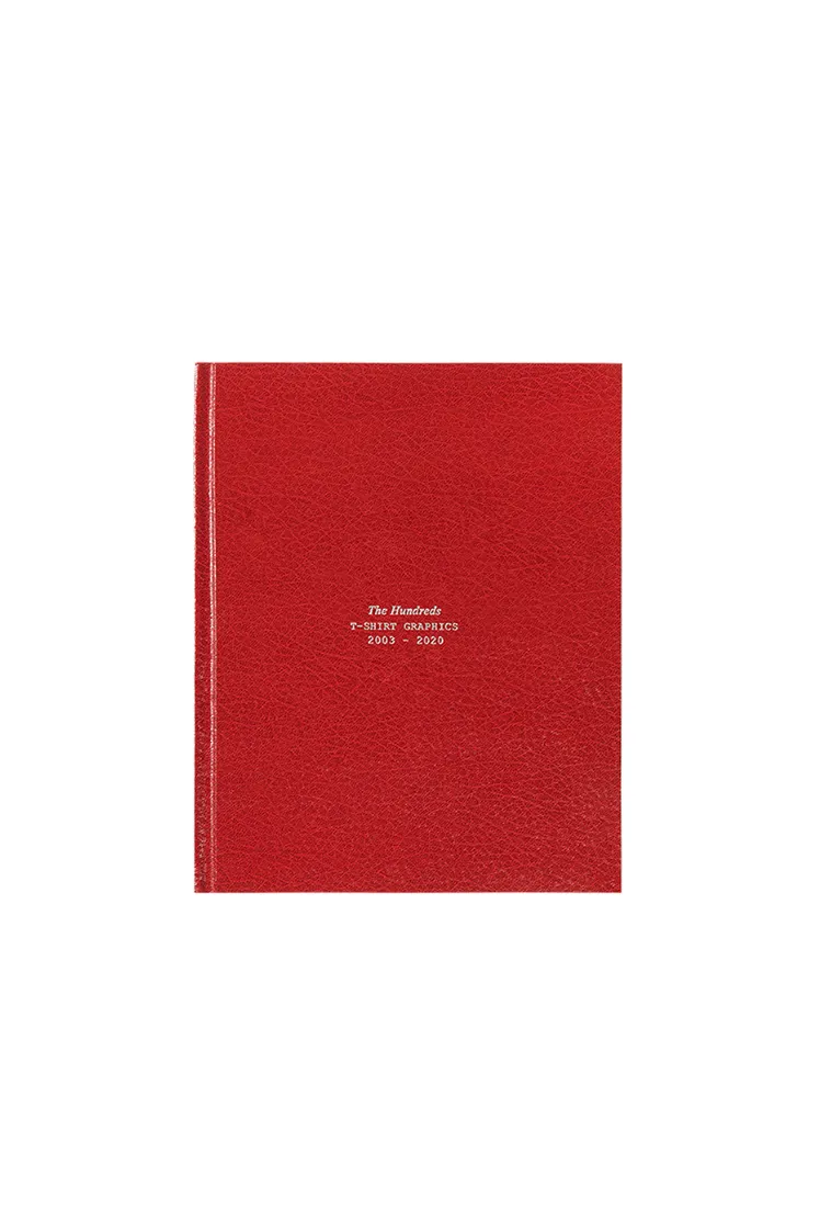 The Hundreds: T-Shirt Graphics, 2003-2020 - Second Edition