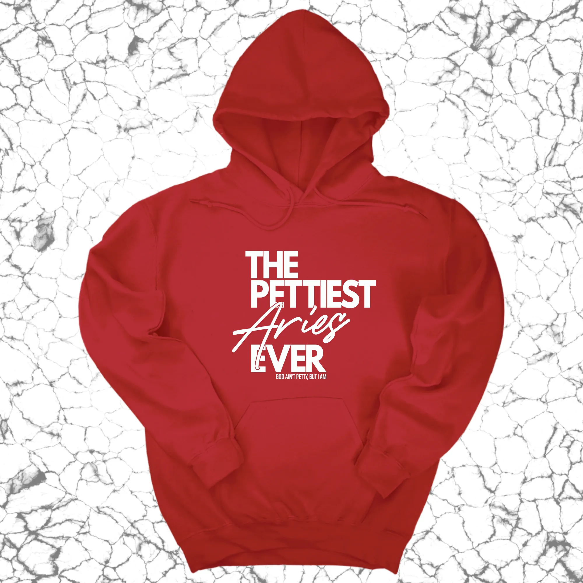 The Pettiest Aries Ever Unisex Hoodie