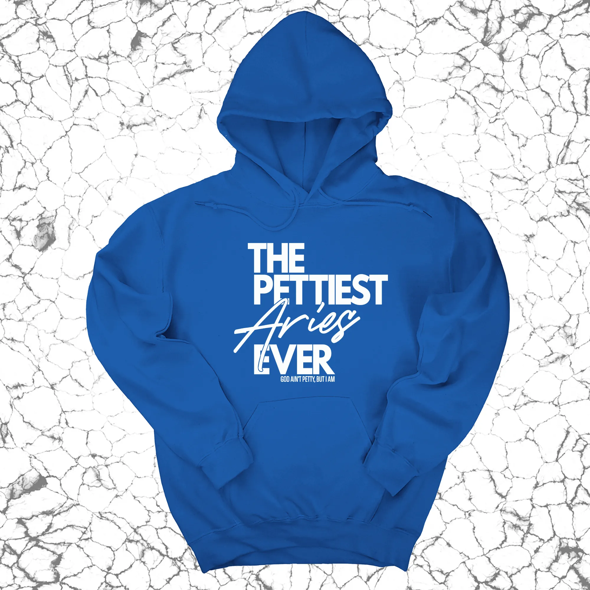 The Pettiest Aries Ever Unisex Hoodie